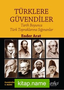 Türklere Güvendiler  Tarih Boyunca Türk Topraklarına Sığınanlar