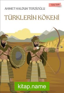 Türklerin Kökeni / Genç Tarih
