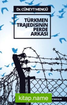 Türkmen Trajedisinin Perde Arkası