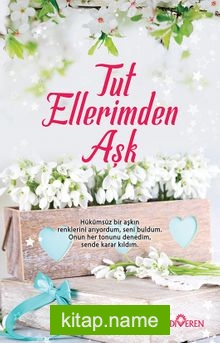 Tut Ellerimden Aşk