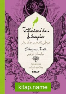 Tütiname’den Hikayeler-Süleyman Tevfik (İki Dil (Alfabe) Bir Kitap-Osmanlıca-Türkçe)