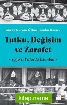 Tutku, Değişim ve Zarafet 1950’li Yıllarda İstanbul