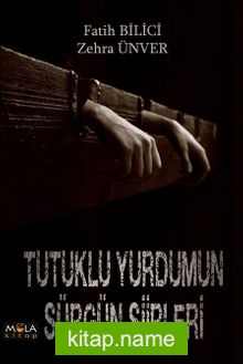 Tutuklu Yurdumun Sürgün Şiirleri