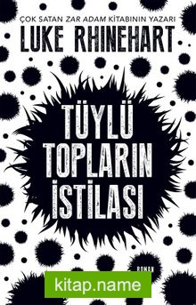 Tüylü Topların İstilası