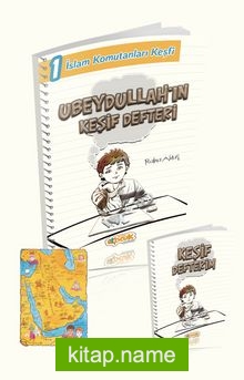 Ubeydullah’ın Keşif Defteri (Harita Ve Defter Hediyeli) / İslam Komutanları Keşfi 1