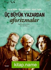 Üç Büyük Yazardan Aforizmalar