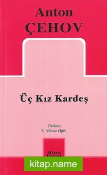 Üç Kızkardeş / Anton Çehov