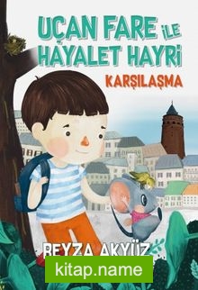 Uçan Fare ile Hayalet Hayri / Karşılaşma