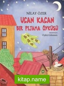 Uçan Kaçan Bir Pijama Öyküsü