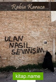 Ulan Nasıl Sevmişim