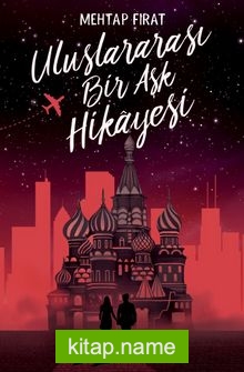 Uluslararası Bir Aşk Hikayesi (Karton Kapak)