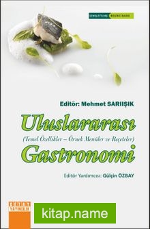 Uluslararası Gastronomi (Temel Özellikler – Örnek Menüler ve Reşeteler)
