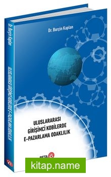 Uluslararası Girişimci Kobilerde  E-Pazarlama Odaklılık