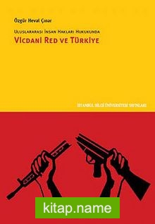 Uluslararası İnsan Hakları Hukukunda Vicdani Red ve Türkiye