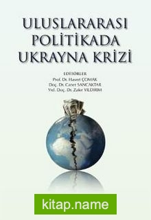 Uluslararası Politikada Ukrayna Krizi