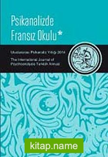 Uluslararası Psikanaliz Yıllığı 2014 (Psikanalizde Fransız Okulu)