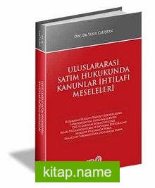 Uluslararası Satım Hukukunda Kanunlar İhtilafı Meseleleri