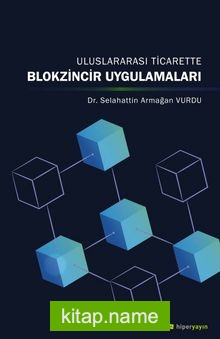 Uluslararası Ticarette Blokzincir Uygulamaları
