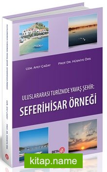 Uluslararası Turizmde Yavaş Şehir: Seferihisar Örneği