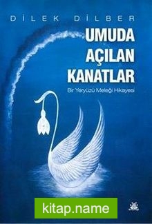 Umuda Açılan Kanatlar