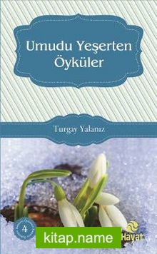 Umudu Yeşerten Öyküler