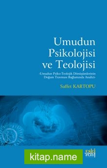 Umudun Psikolojisi ve Teolojisi