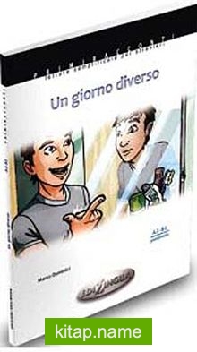 Un giorno diverso (A2-B1) İtalyanca Okuma Kitabı Orta Seviye