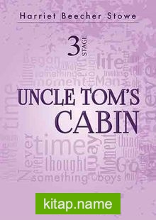 Uncle Tom’s Cabin / Stage 3