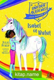 Unicorn Akademisi: Isabel ve Bulut