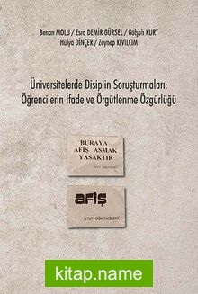 Üniversitelerde Disiplin Soruşturmaları: Öğrencilerin İfade ve Örgütlenme Özgürlüğü