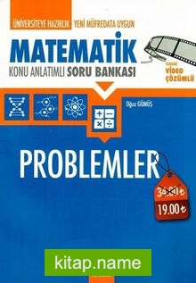 Üniversiteye Hazırlık Matematik Problemler Konu Anlatımlı Soru Bankası