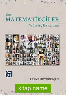 Ünlü Matematikçiler ve İlginç Hayatları