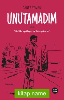 Unutamadım