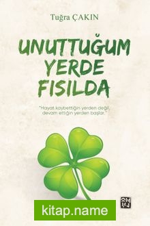 Unuttuğum Yerde Fısılda