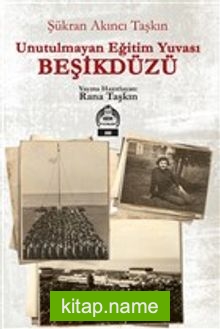 Unutulmayan Eğitim Yuvası Beşikdüzü