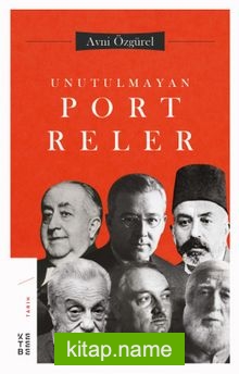 Unutulmayan Portreler