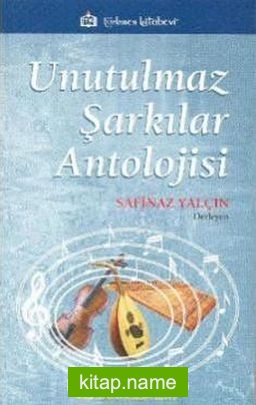 Unutulmaz Şarkılar Antolojisi (Cd)