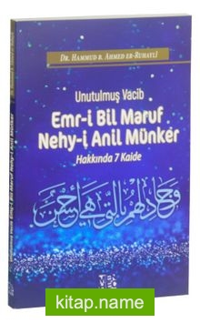 Unutulmuş Vacib Emr-i Bil Maruf Nehy-i Anil Münker Hakkında 7 Kaide