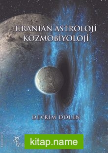 Uranian Astroloji ve Kozmobiyoloji
