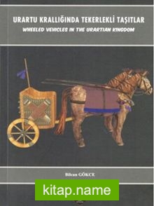 Urartu Krallığında Tekerlekli Taşıtlar