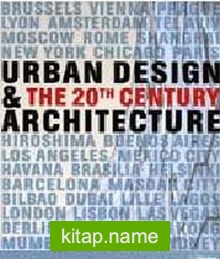 Urban Design – Architecture: The 20th Century