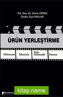 Ürün Yerleştirme  Milenyum İtibariyle Türk Sinemasındaki Durum