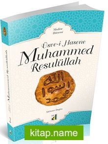 Üsve-i Hasene Muhammed Resulüllah 2 (Medine Dönemi)