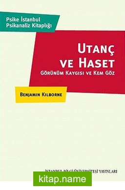 Utanç ve Haset Görünüm Kaygısı ve Kem Göz