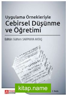 Uygulama Örnekleriyle Cebirsel Düşünme ve Öğretimi