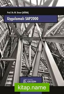 Uygulamalı SAP2000 : Yapı Sistemlerinin Modellenmesi