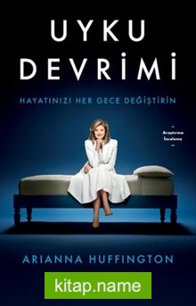 Uyku Devrimi  Hayatınızı Her Gece Değiştirin