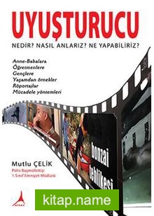 Uyuşturucu Nedir? Nasıl Anlarız? Ne Yapabiliriz?