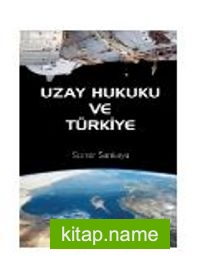 Uzay Hukuku ve Türkiye
