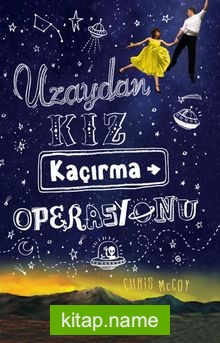 Uzaydan Kız Kaçırma Operasyonu